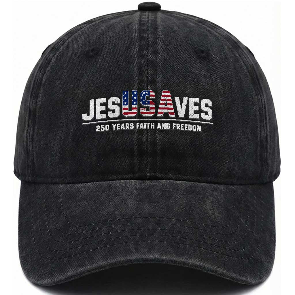 Jesus Saves USA 250th Anniversary Washed Cotton Baseball Cap 250 Years of Fath And Freedom 4th of July TS11 Print Your Wear