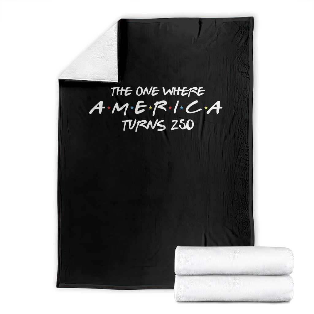 The One Where America Turns 250 Throw Blanket 250 Anniversary USA 4th of July TS11 Black Print Your Wear