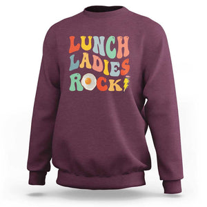 Lunch Ladies Rock Sweatshirt Retro Groovy Cafeteria Crew Egg Pencil TS11 Maroon Print Your Wear