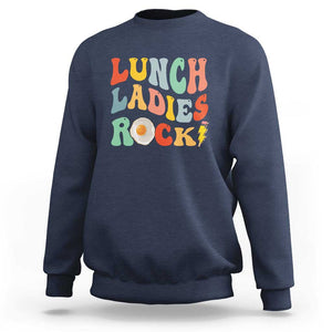 Lunch Ladies Rock Sweatshirt Retro Groovy Cafeteria Crew Egg Pencil TS11 Navy Print Your Wear