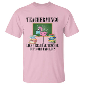 Flamingo Teacher T Shirt Teachermingo Like A Normal Teacher But More Fabulous TS11 Light Pink Print Your Wear