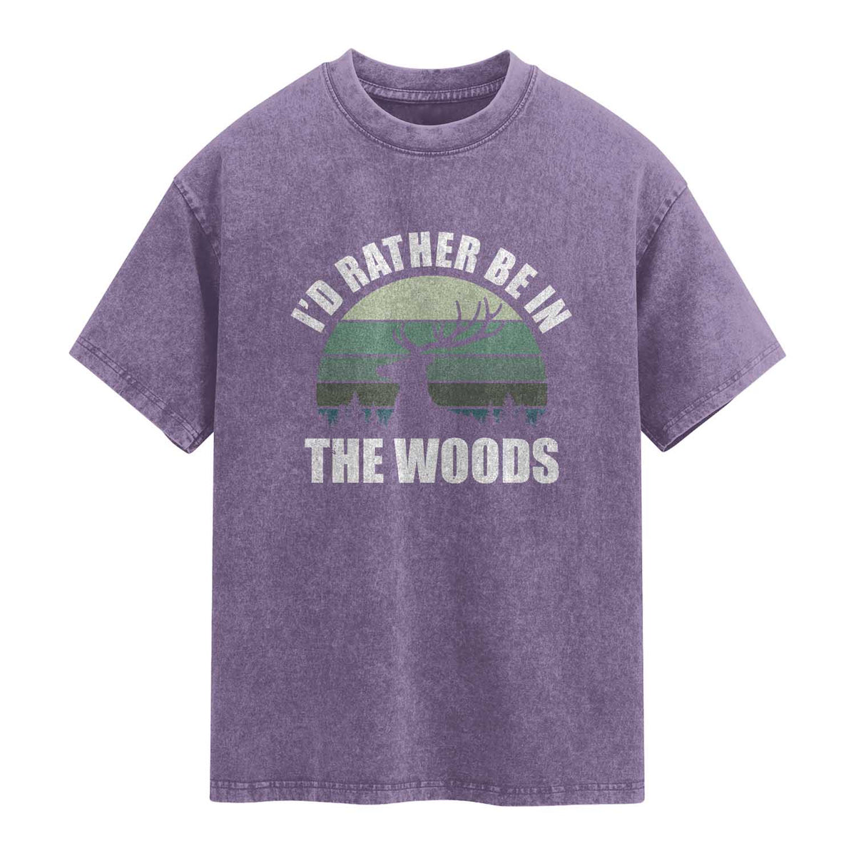 Deer Hunting Washed Cotton T-Shirt Id Rather Be In the Woods
