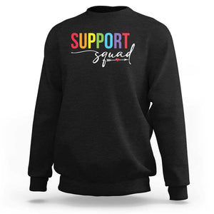 School Support Team Sweatshirt Support Squad Teacher TS11 Black Print Your Wear