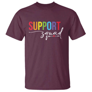 School Support Team T Shirt Support Squad Teacher TS11 Maroon Print Your Wear