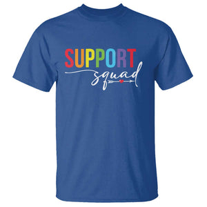 School Support Team T Shirt Support Squad Teacher TS11 Royal Blue Print Your Wear