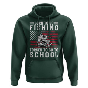 Born To Go Fishing Forced To Go To School Hoodie Bass Fly Fishing TS11 Dark Forest Green Print Your Wear