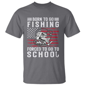 Born To Go Fishing Forced To Go To School T Shirt Bass Fly Fishing TS11 Charcoal Print Your Wear