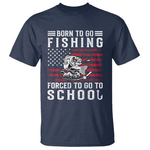 Born To Go Fishing Forced To Go To School T Shirt Bass Fly Fishing TS11 Navy Print Your Wear