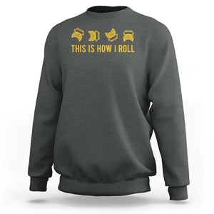 Funny School Bus Driver Sweatshirt This Is How I Roll TS11 Dark Heather Print Your Wear