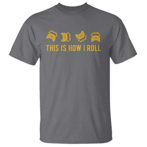Funny School Bus Driver T Shirt This Is How I Roll TS11 Charcoal Print Your Wear