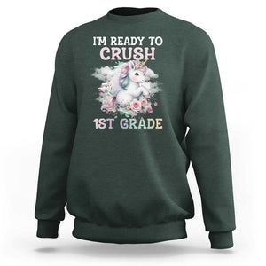 Back To School Sweatshirt I'm Ready To Crush First Grade Unicorn TS11 Dark Forest Green Print Your Wear