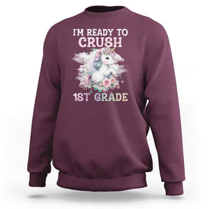 Back To School Sweatshirt I'm Ready To Crush First Grade Unicorn TS11 Maroon Print Your Wear