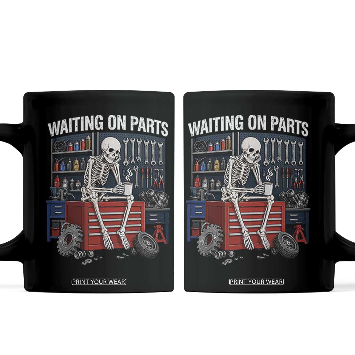 Waiting On Parts Funny Mechanic Coffee Mug Skeleton Auto Repair Life TS11 Black Print Your Wear