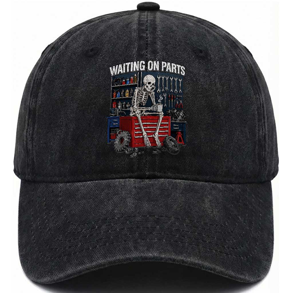 Waiting On Parts Funny Mechanic Washed Cotton Baseball Cap Skeleton Auto Repair Life TS11 Print Your Wear