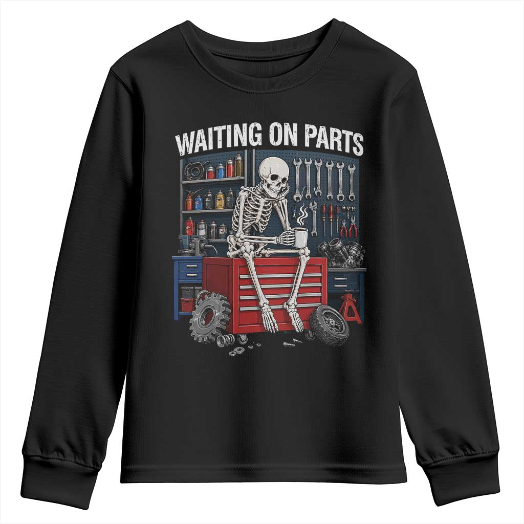 Waiting On Parts Funny Mechanic Youth Sweatshirt Skeleton Auto Repair Life TS11 Black Print Your Wear
