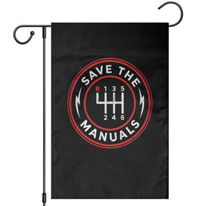 Save The Manuals Gear Shift Car Lover Garden Flag TS11 Black Print Your Wear