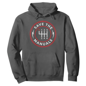 Save The Manuals Gear Shift Car Lover Hoodie TS11 Dark Heather Print Your Wear