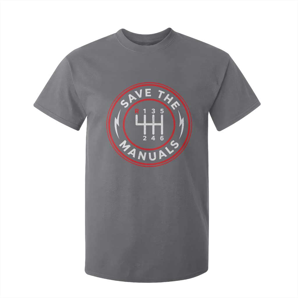 Save The Manuals Gear Shift Car Lover T Shirt For Kid TS11 Charcoal Print Your Wear