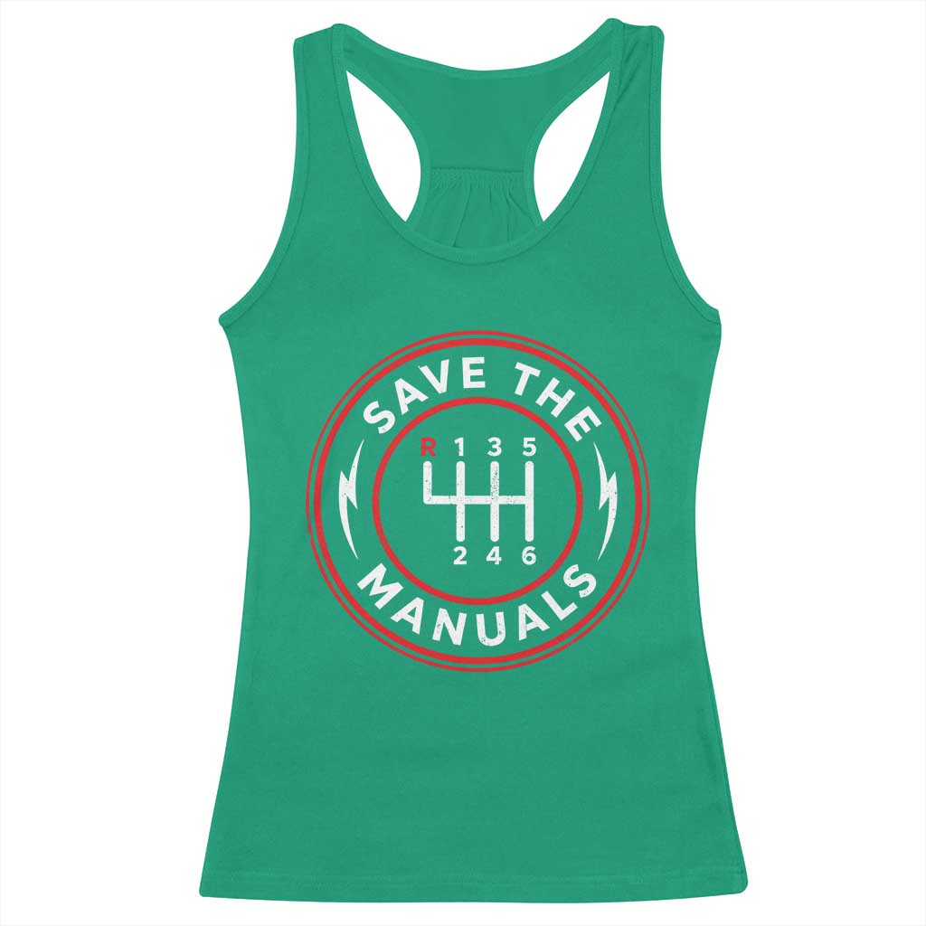 Save The Manuals Gear Shift Car Lover Racerback Tank Top TS11 Irish Green Print Your Wear