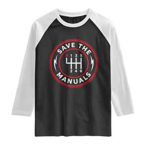 Save The Manuals Gear Shift Car Lover Raglan Shirt TS11 Black White Print Your Wear