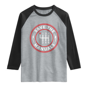 Save The Manuals Gear Shift Car Lover Raglan Shirt TS11 Heather Gray Black Print Your Wear