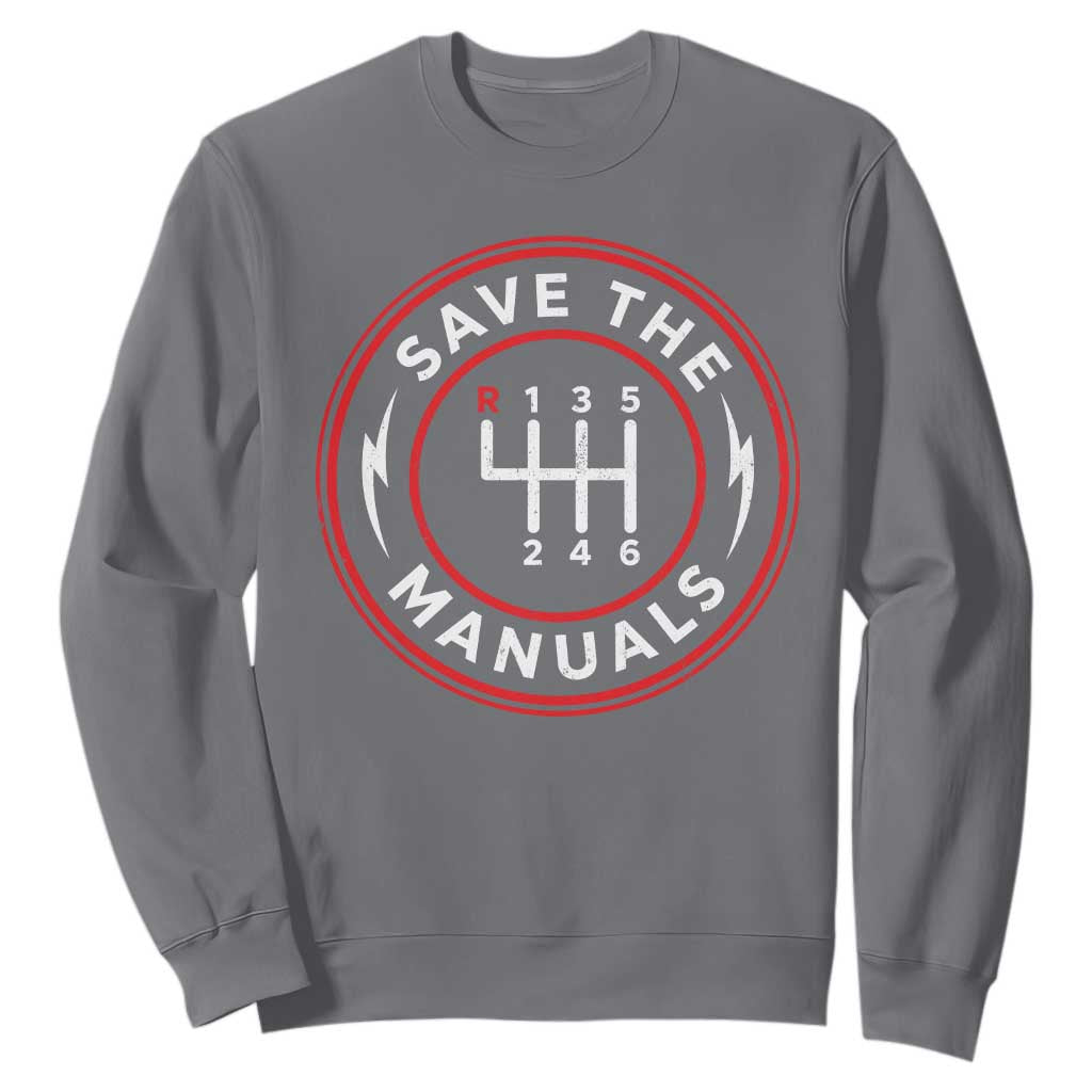 Save The Manuals Gear Shift Car Lover Sweatshirt TS11 Charcoal Print Your Wear