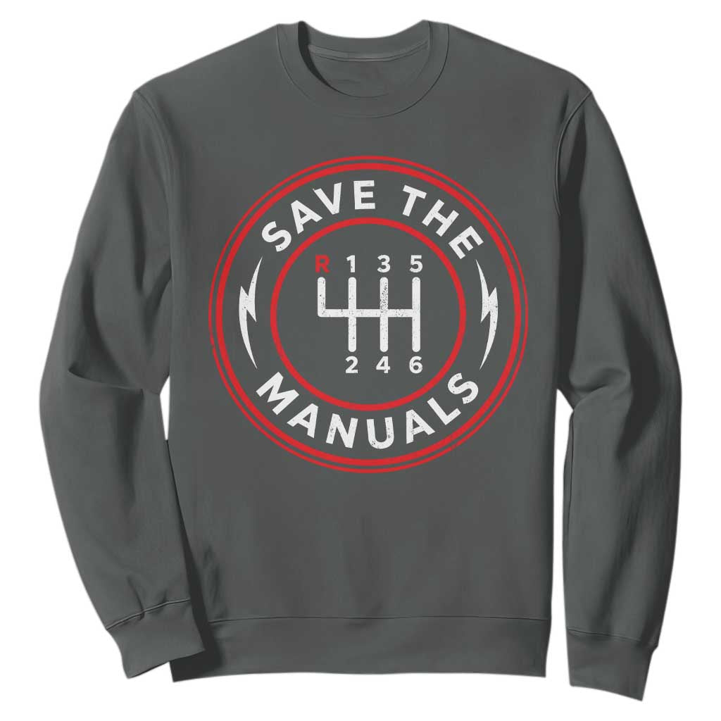 Save The Manuals Gear Shift Car Lover Sweatshirt TS11 Dark Heather Print Your Wear