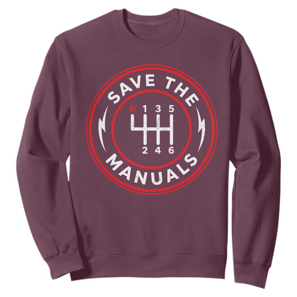 Save The Manuals Gear Shift Car Lover Sweatshirt TS11 Maroon Print Your Wear