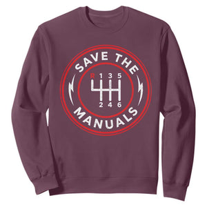 Save The Manuals Gear Shift Car Lover Sweatshirt TS11 Maroon Print Your Wear