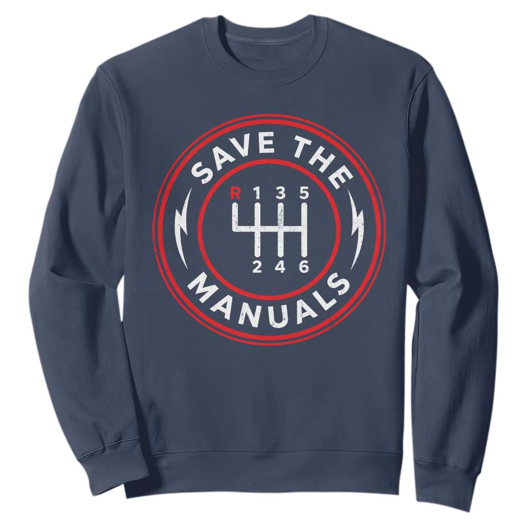 Save The Manuals Gear Shift Car Lover Sweatshirt TS11 Navy Print Your Wear