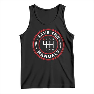 Save The Manuals Gear Shift Car Lover Tank Top TS11 Black Print Your Wear