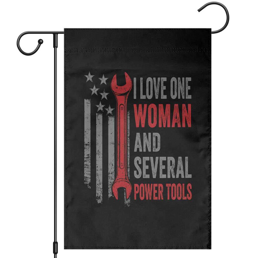 I Love One Woman And Several Power Tools Garden Flag Funny Mechanic Handyman Carpenter TS11 Black Print Your Wear