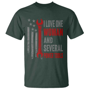 I Love One Woman And Several Power Tools T Shirt Funny Mechanic Handyman Carpenter TS11 Dark Forest Green Print Your Wear