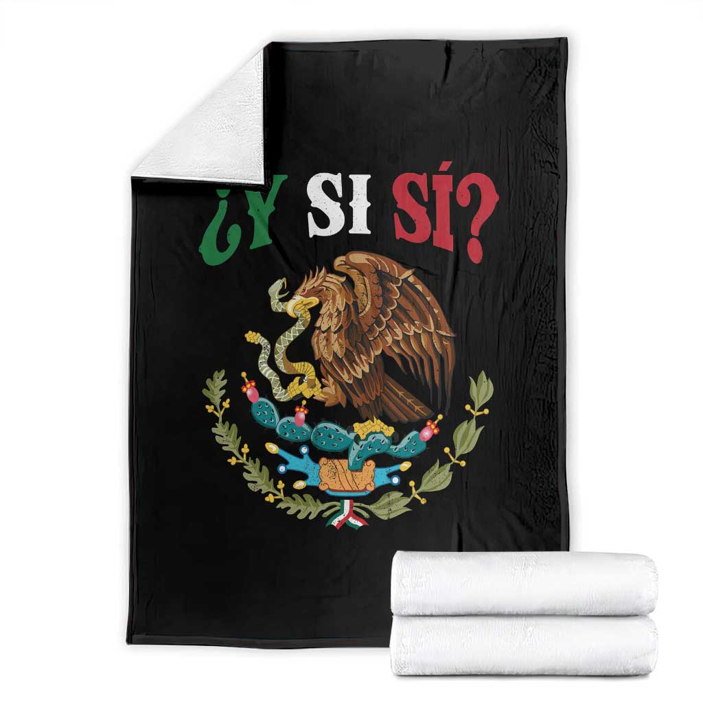 Mexican Y Si Si Throw Blanket Escudo Mexico Coat of Arms Funny Hispanic Saying TS11 Black Print Your Wear