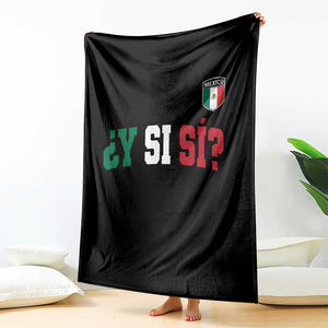 Mexican Y Si Si Football Jersey Style Throw Blanket Funny Mexico Roots TS11 Print Your Wear