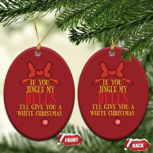 If You Jingle My Bells I'll Give You A White Xmas Christmas Ornament Red Bow TS11 Oval Red Print Your Wear