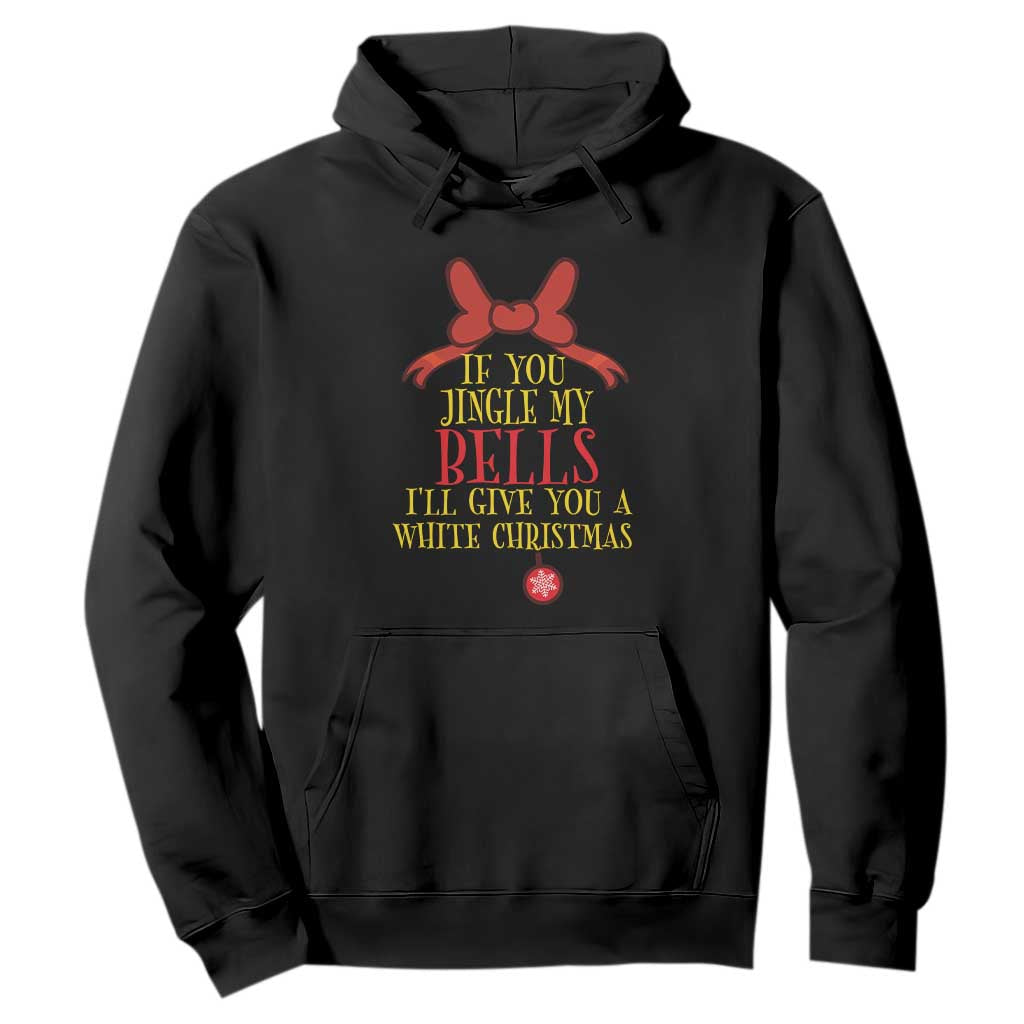 If You Jingle My Bells I'll Give You A White Christmas Hoodie Red Bow TS11 Black Print Your Wear