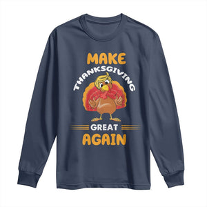 Funny Thanksgiving Trump Long Sleeve Shirt Make Thanksgiving Great Again Blond Hair Turkey TS11 Navy Print Your Wear