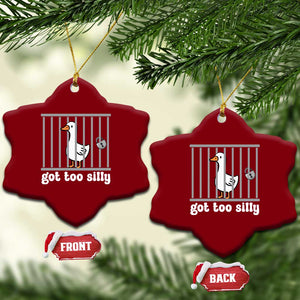 Funny Got Too Silly Ceramic Ornament Goose Pun Humor Animal Lovers TS11 Print Your Wear