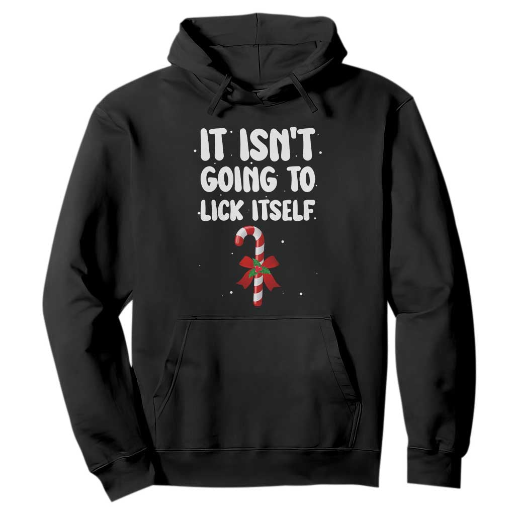 Funny Christmas It Isn't Going To Lick Itself Hoodie Xmas Adult Humor Couple Matching TS11 Black Print Your Wear