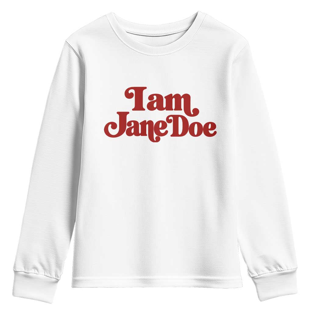 I Am Jane Doe Youth Sweatshirt Retro Women Support Movement
