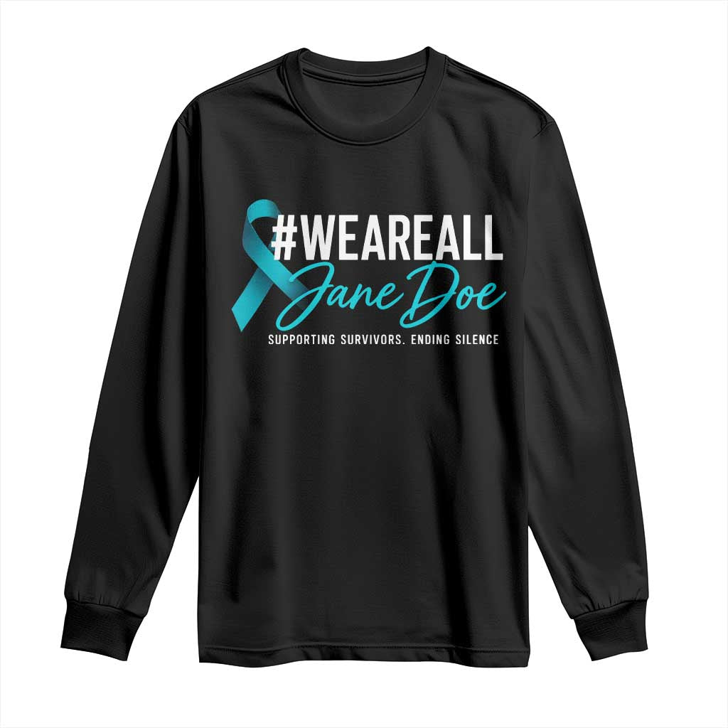 We Are All Jane Doe Long Sleeve Shirt Supporting Survivors Ending Silence Sexual Assault Awareness Ribbon