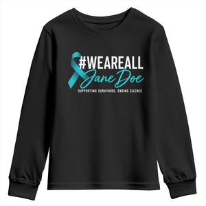 We Are All Jane Doe Youth Sweatshirt Supporting Survivors Ending Silence Sexual Assault Awareness Ribbon