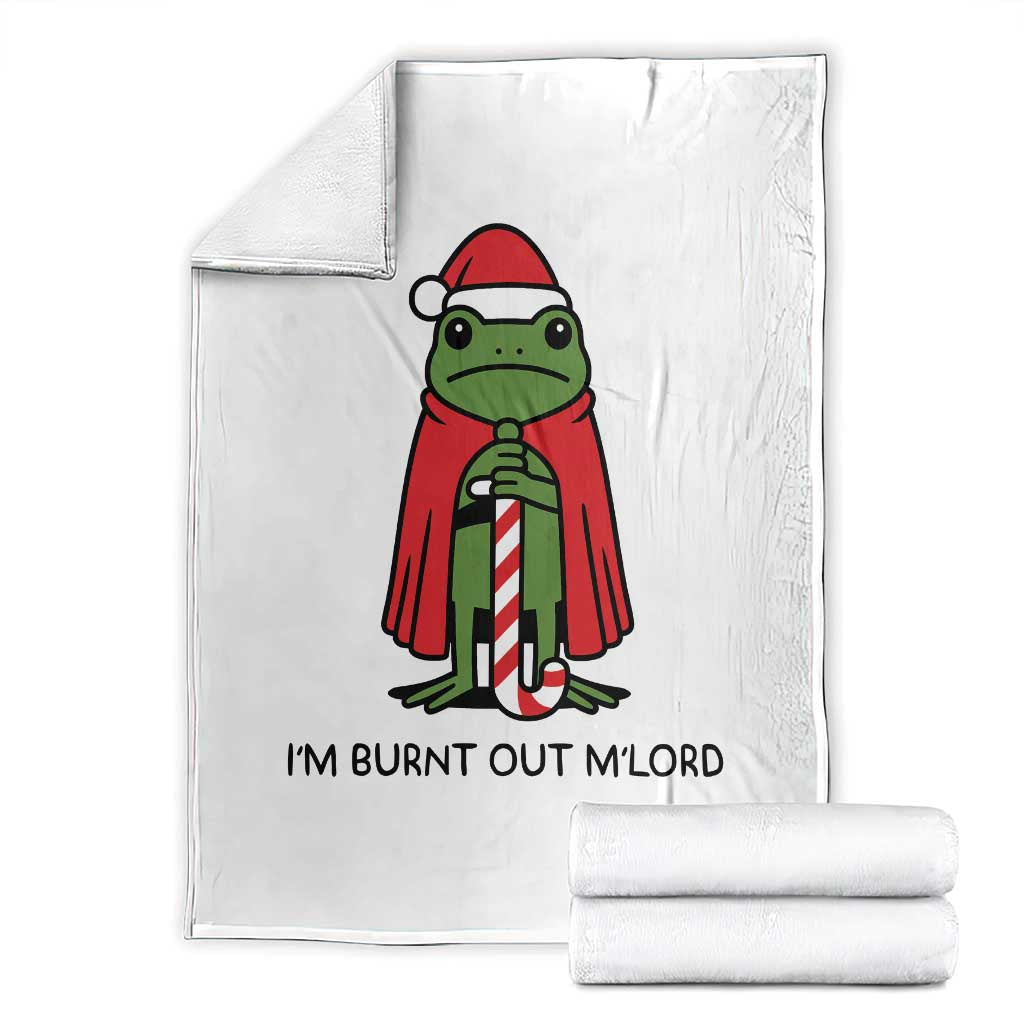 Funny Christmas Frog Knight Throw Blanket I Am Burnt Out M Lord Medieval Meme TS11 White Print Your Wear