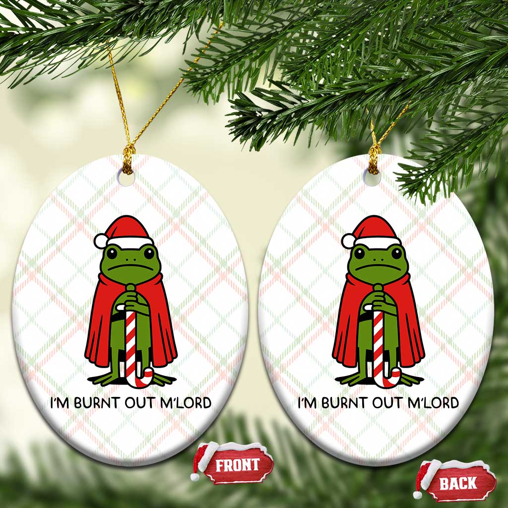 Funny Christmas Frog Knight Ceramic Ornament I Am Burnt Out M Lord Medieval Meme TS11 Print Your Wear