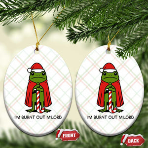 Funny Christmas Frog Knight Ceramic Ornament I Am Burnt Out M Lord Medieval Meme TS11 Print Your Wear