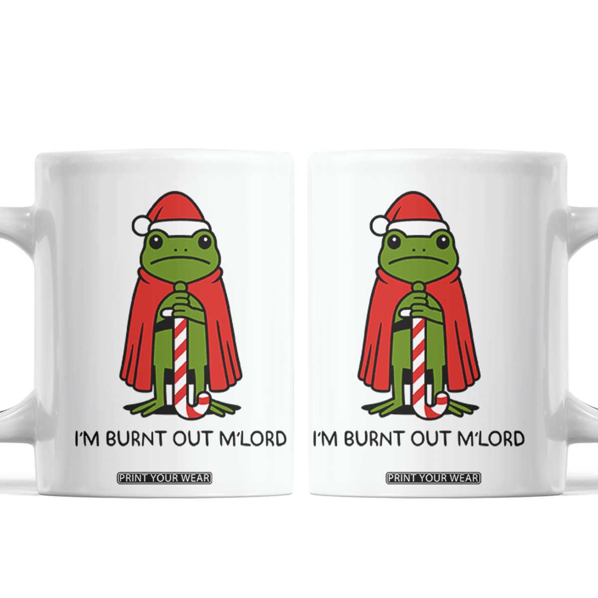 Funny Christmas Frog Knight Coffee Mug I Am Burnt Out M Lord Medieval Meme TS11 White Print Your Wear