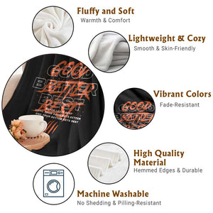 Good Better Best Throw Blanket Never Let It Rest Till Your Good Gets Better Motivation TS11 Print Your Wear