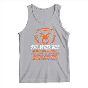 Good Better Best Tank Top Never Let It Rest Till Your Good Gets Better CFB Motivation TS11 Athletic Heather Print Your Wear