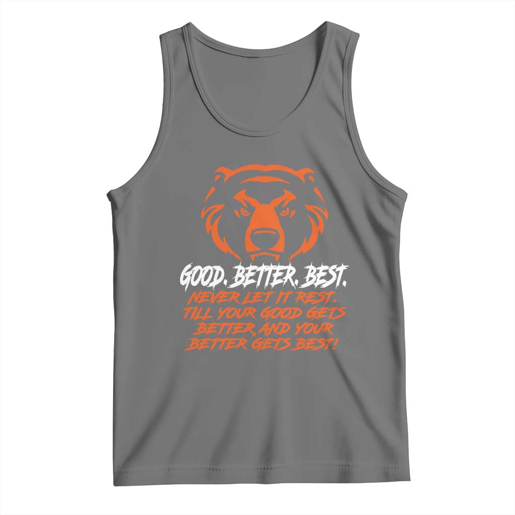 Good Better Best Tank Top Never Let It Rest Till Your Good Gets Better CFB Motivation TS11 Black Heather Print Your Wear